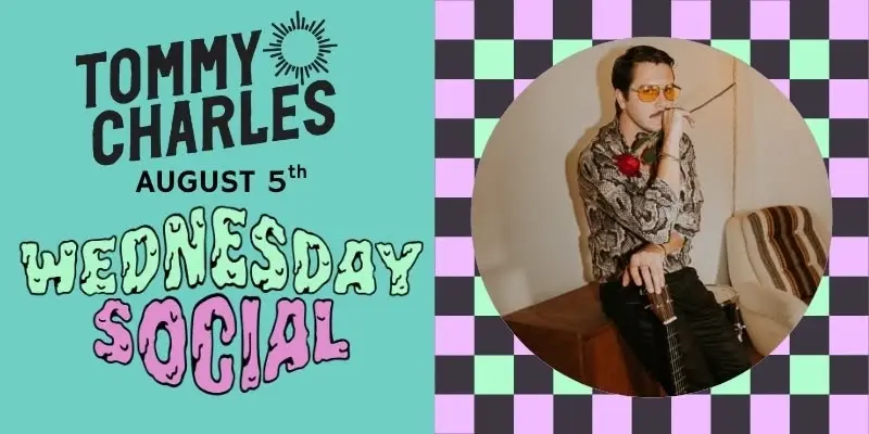 Wednesday Social - Tommy Charles