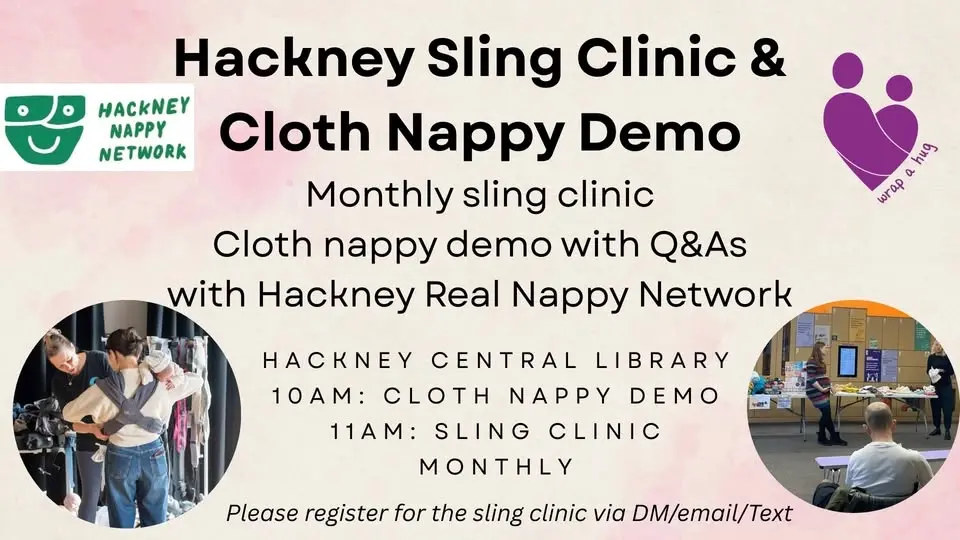 Hackney Sling Clinic and Cloth Nappy Demo