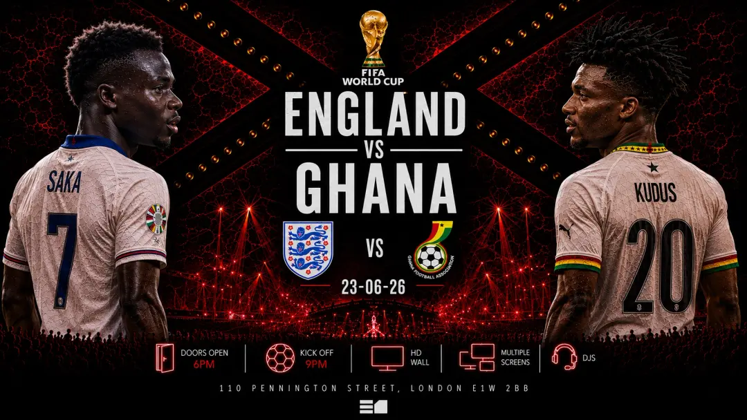 England and Ghana Free Entry + Free Drink Game on. Party after