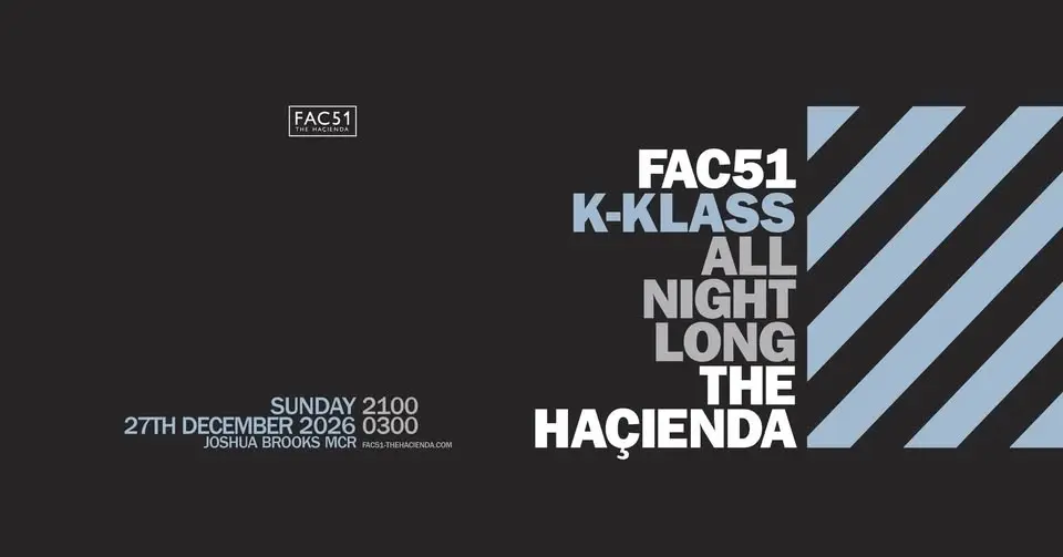 K-Klass \\ Haçienda All Night Long