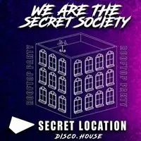 We Are The Secret Society: Rooftop Disco House Party