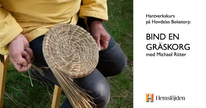 Bind en gräskorg - Hantverkskurs på Hovdalas Boketorp