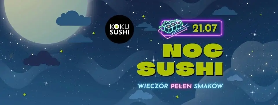 Letnia NOC SUSHI w KOKU SUSHI Dzierżoniów 