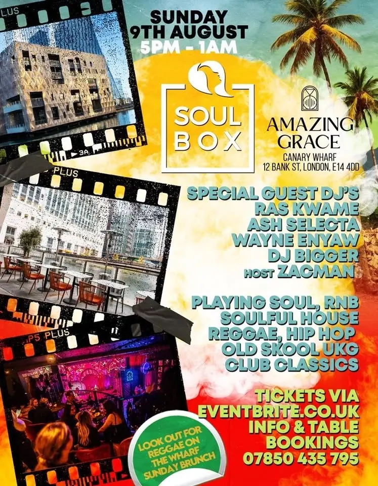 SoulBox @ Amazing Grace Canary Wharf Sunday 9th August 5PM – 1AM