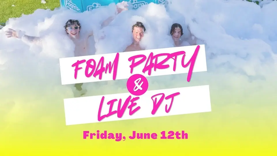 Splash After Dark- Foam Party!