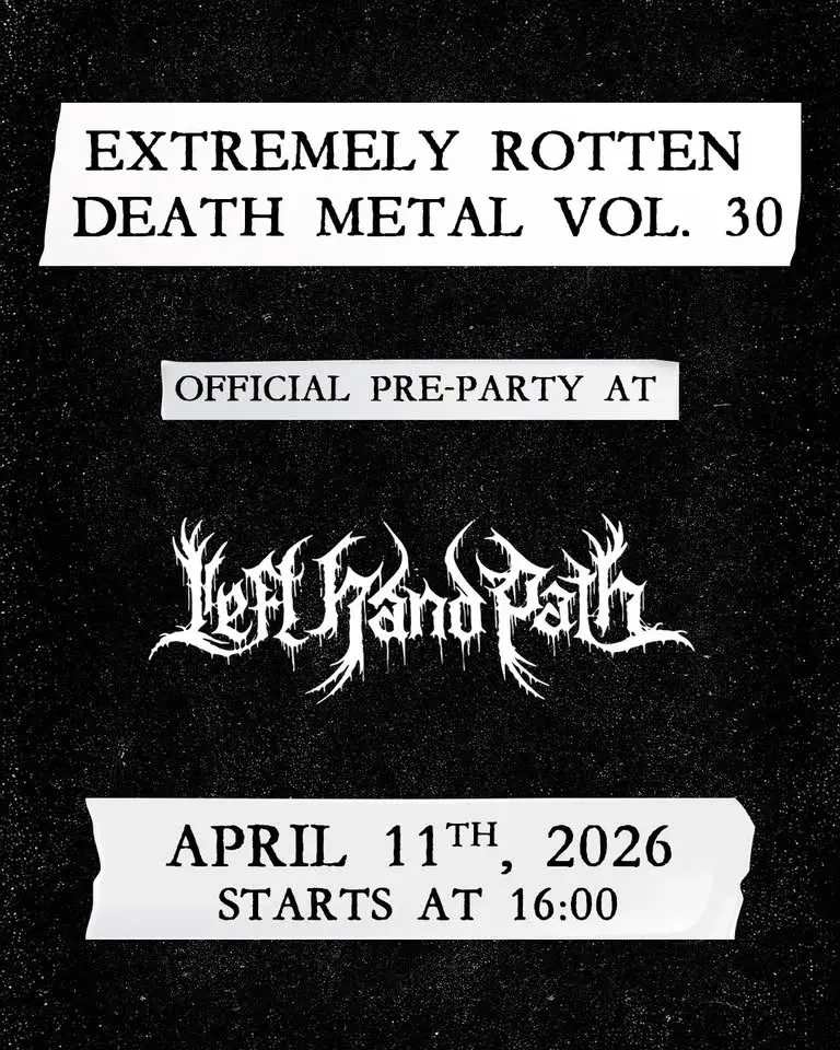 Extremely Rotten Death Metal vol. 30 Official Pre-Party at @ Left Hand Path 