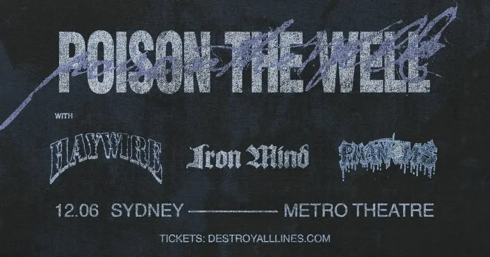 Poison The Well (USA) - Australia 2026 with HAYWIRE (USA) - Sydney