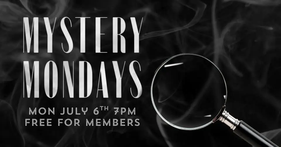 Mystery Mondays | Free For Members
