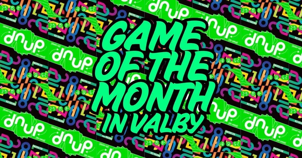 Game of the Month: DNUP - in VALBY
