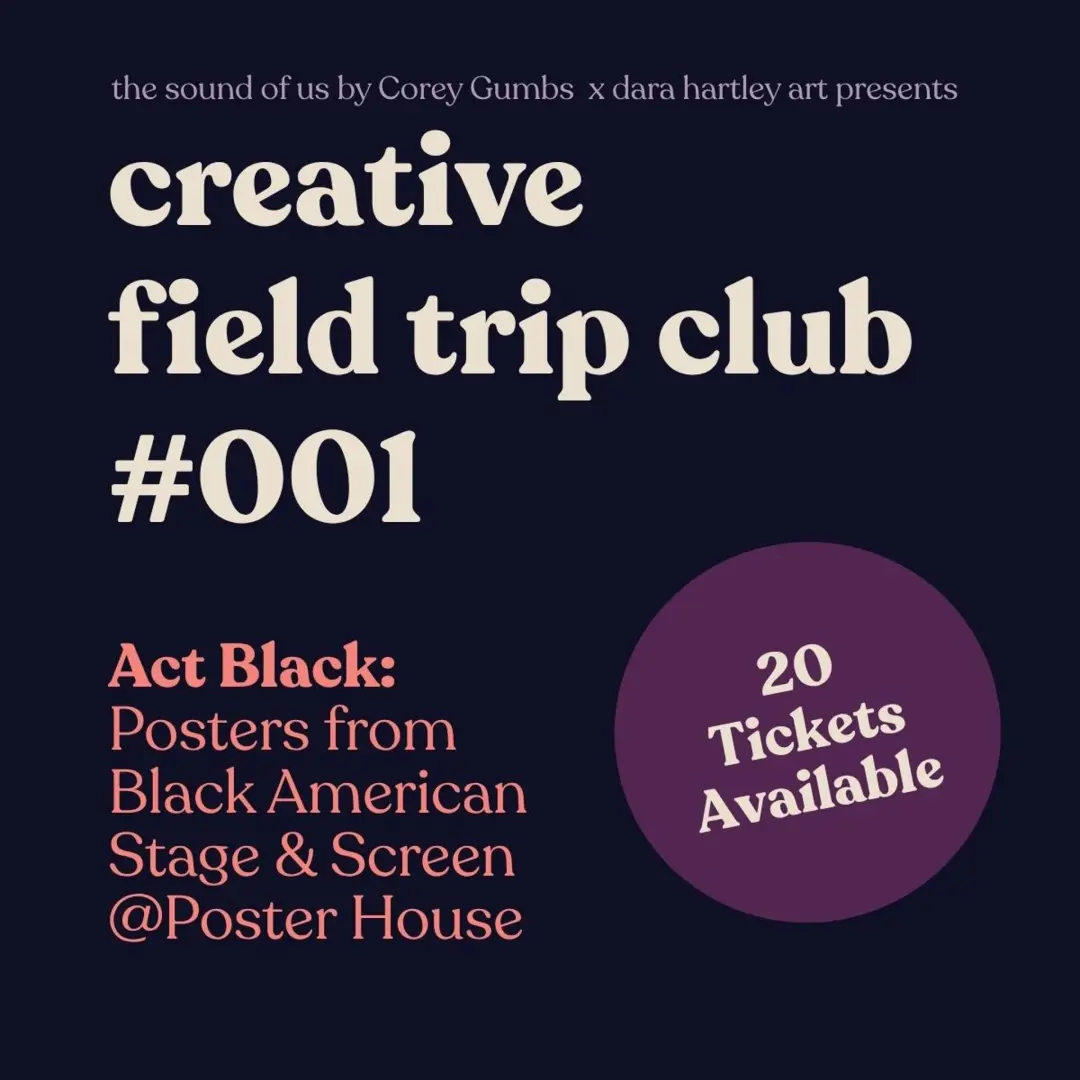 Creative Field Trip Club #001: Private Tour of Act Black @ Poster House