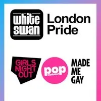 LONDON PRIDE: Girls Night Out + Pop Curious? + Made Me Gay