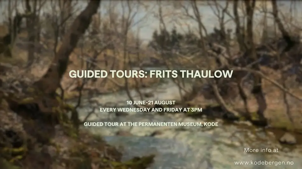 Guided tours:  Frits Thaulow