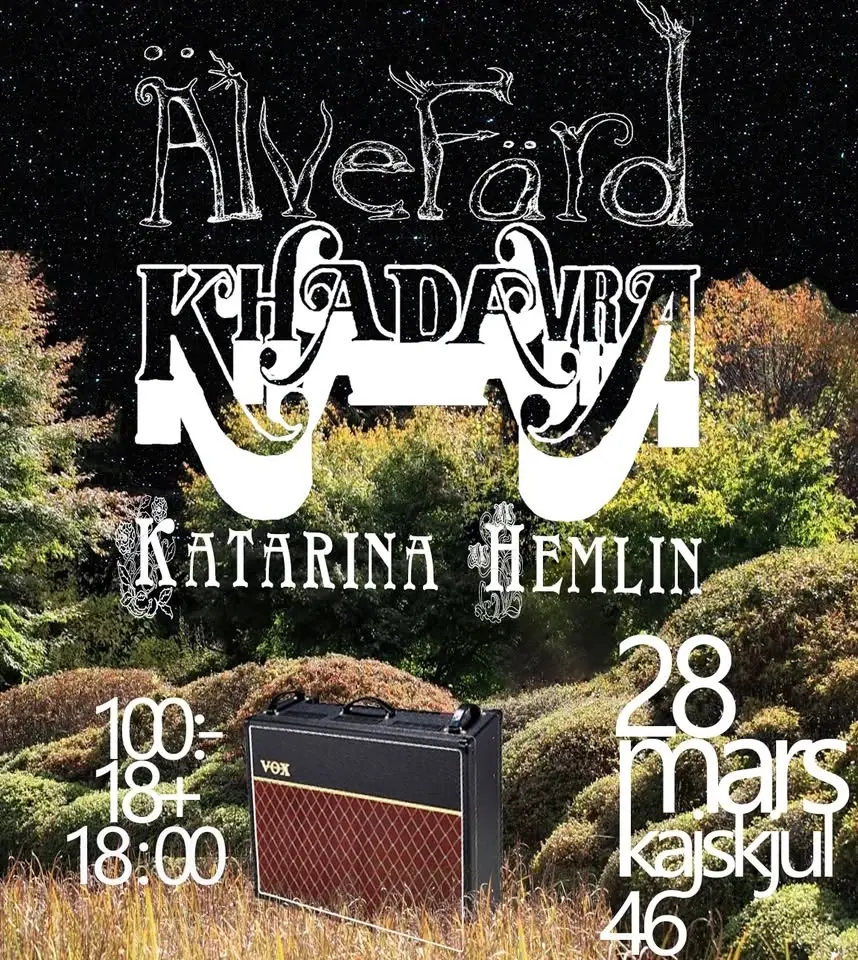 ÄLVEFÄRD / KHADAVRA/ KATARINA HEMLIN @ KAJSKJUL 46