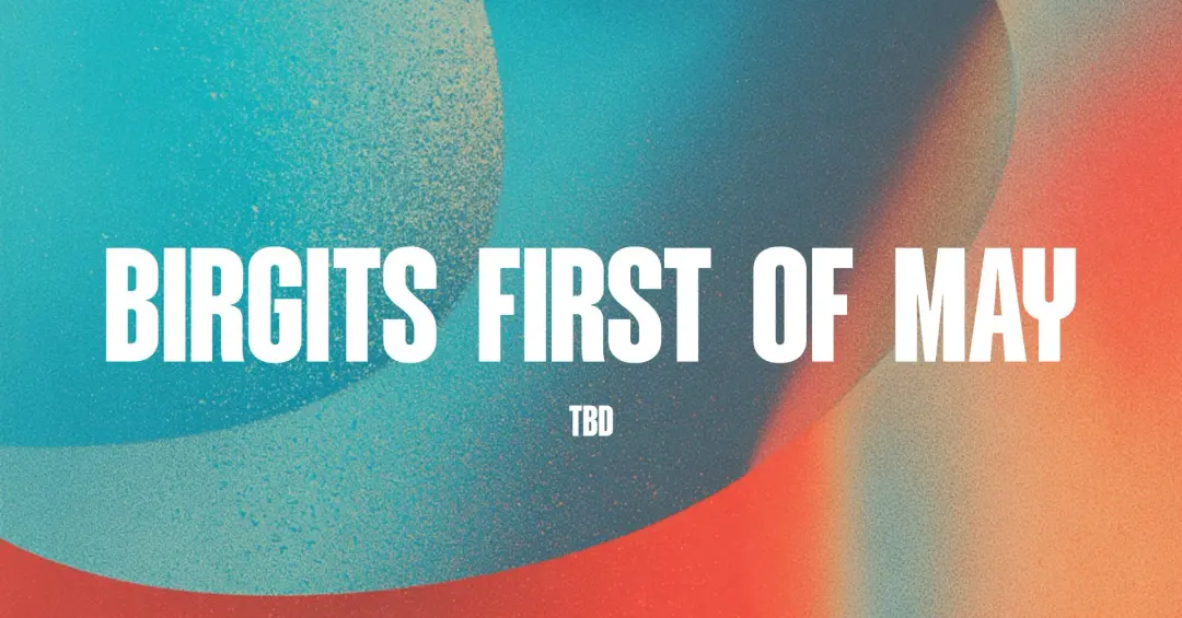 Birgits FIRST OF MAY | FREE DAYTIME