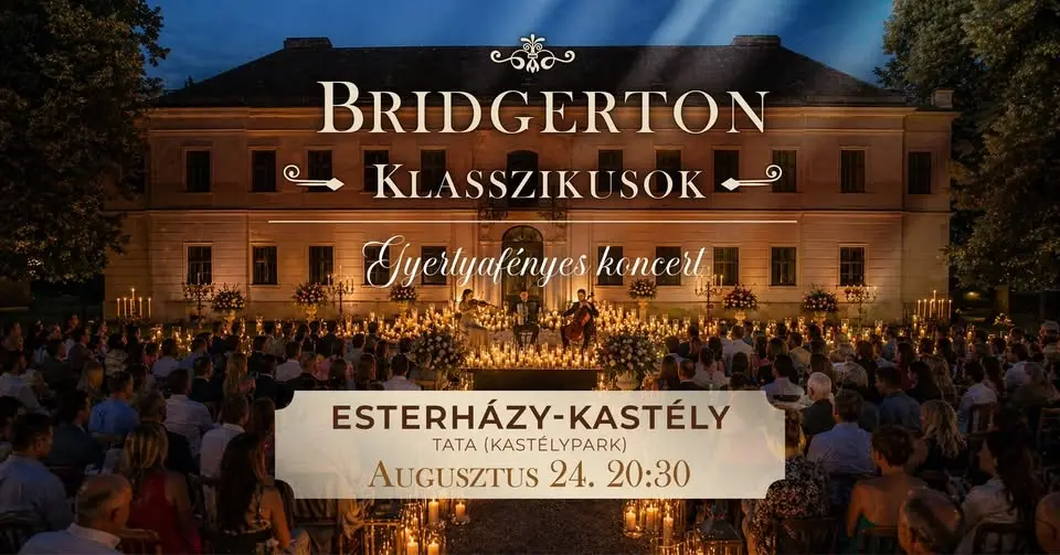 TATA - BRIDGERTON KLASSZIKUSOK - GYERTYAFÉNYES KONCERT