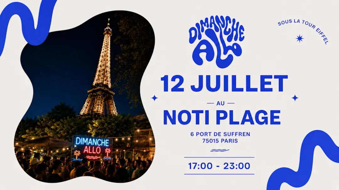 Paris | Dimanche Allo | 12 Juillet @ Noti Plage