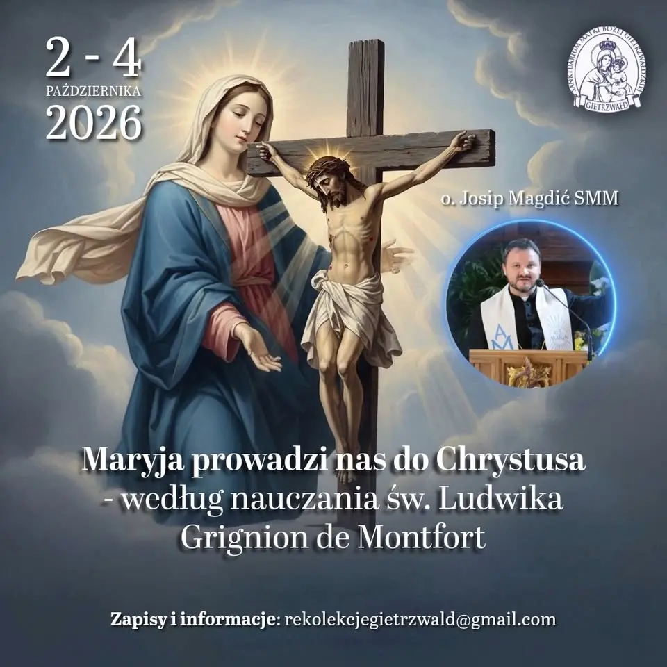Maryja prowadzi nas do Chrystusa – według nauczania św. Ludwika Grignion de Montfort