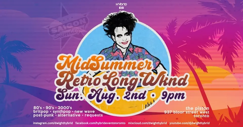 Saigon Sundays Retro 80's •  90's • 2000's MidSummer Dance Party At The Piston