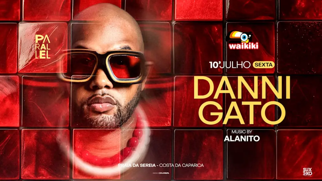 Waikiki - Grand Opening - Danni Gato 10 Julho - Parallel