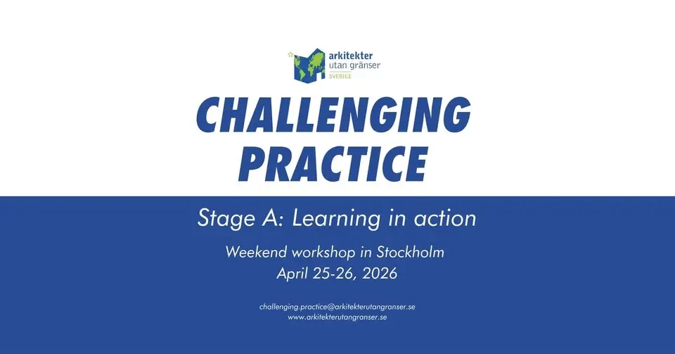Challenging practice stage A: Learning in action in Stockholm