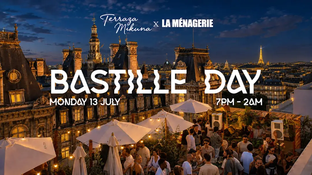 Bastille Day W/ Terraza Mikuna X La Ménagerie