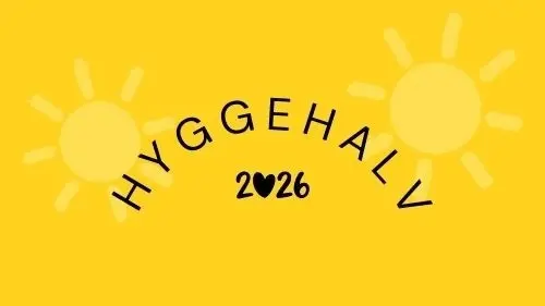 HYGGEHALV * Juni 2026