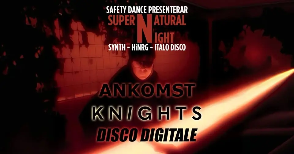 Supernatural Night, Live: Knight$, Ankomst, Disco Digitale