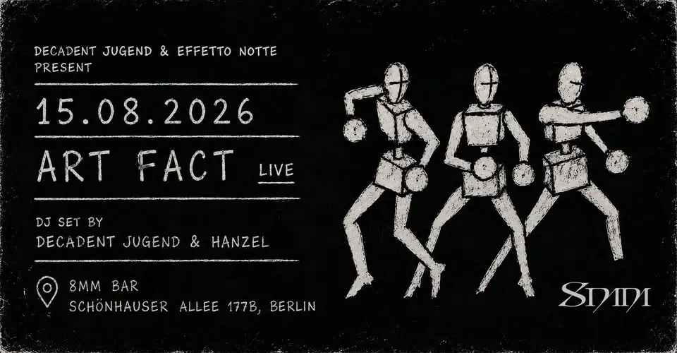 ART FACT (Swedish Minimal Wave legends) live/DECADENT JUGEND + EFFETTO NOTTE after party