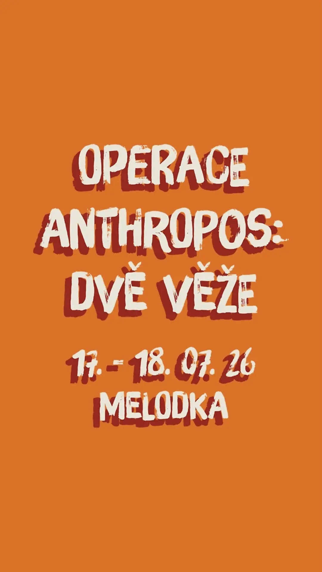 Operace Anthropos: Dvě Věže