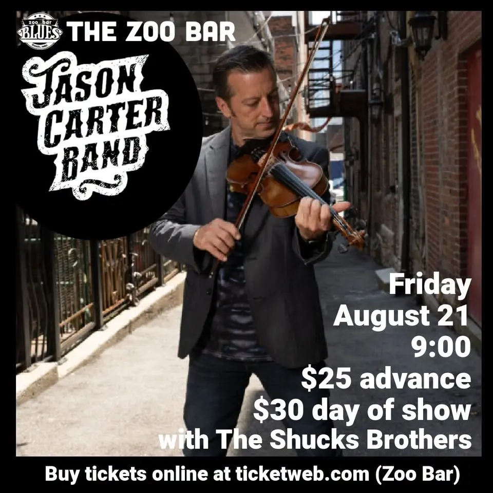 JASON CARTER BAND at the ZOO Bar (longtime Del McCoury Fiddler) w/ The Shucks Brothers