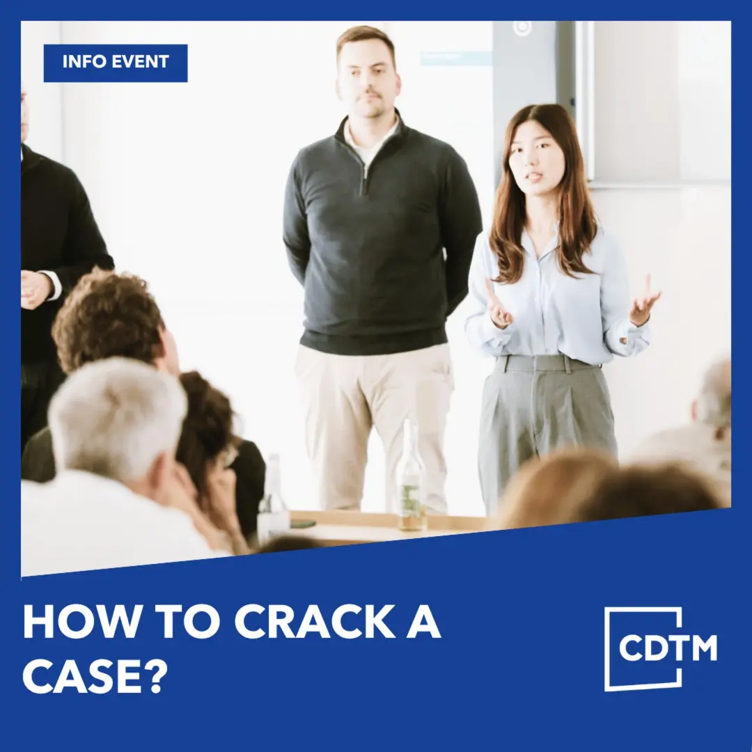 CDTM Workshop: How to Crack a Case?
