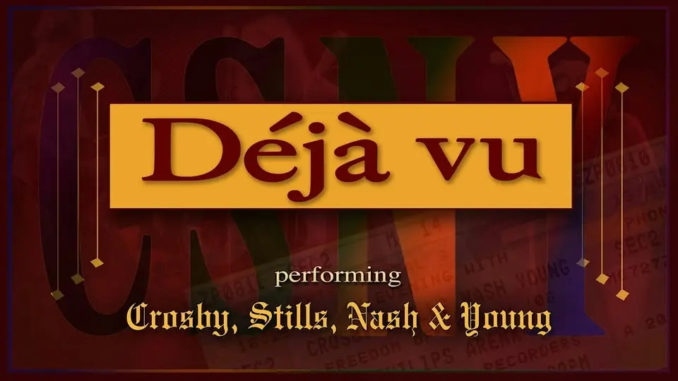 DEJA VÙ~A TRIBUTE TO CROSBY, STILLS, NASH & YOUNG