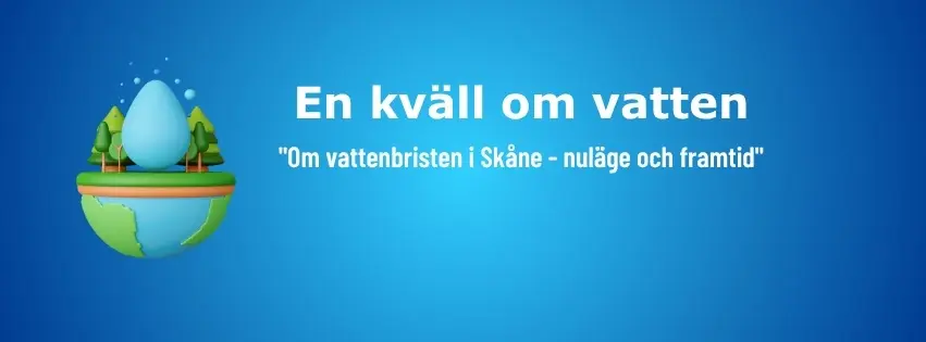 En kväll om vatten - Vattenbristen i Skåne