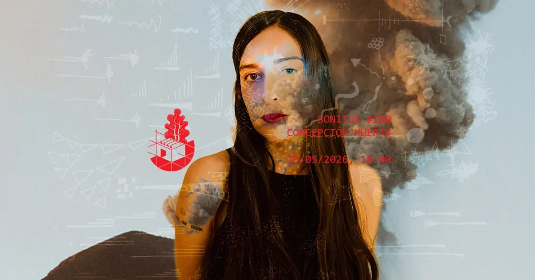 Concepción Huerta + Liz Allbee - Sonitus #100