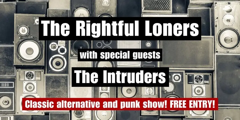 Classic Alternative & Punk Covers with The Rightful Loners and Special Guests, The Intruders