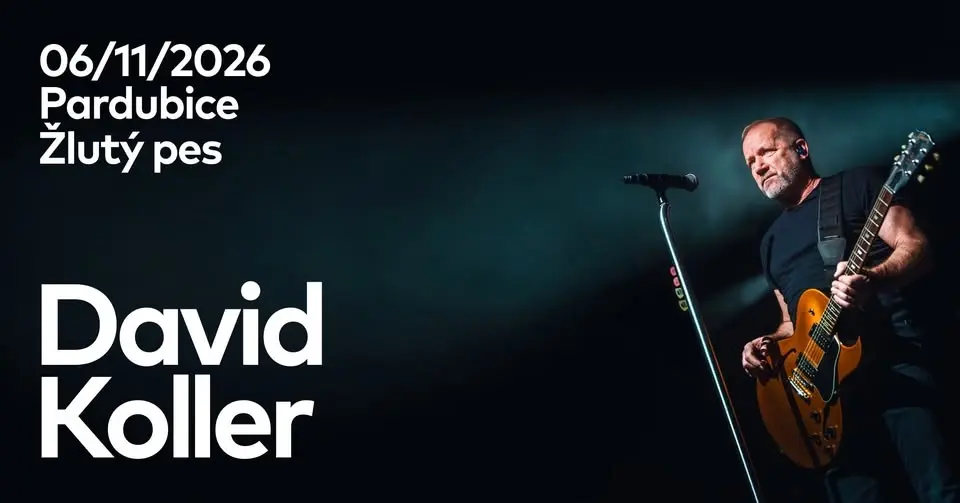 David Koller - Nebudem se bát tour 2026 / Pardubice / Žlutý pes