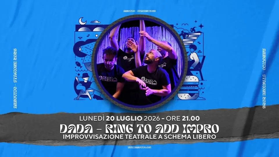 DADA - Ring To Add Impro! | IMPROVVISAZIONE TEATRALE @ Arno Vivo