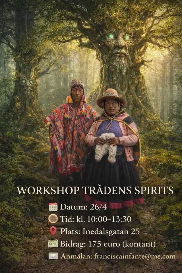 ✨ WORKSHOP TRÄDENS SPIRITS inkl DEPACHO/HAYWARIKUY med INKA-ÄTTLINGARNA ALEJANDRO & BENEDICTA