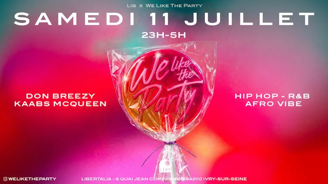 We Like The Party • Samedi 11 Juillet