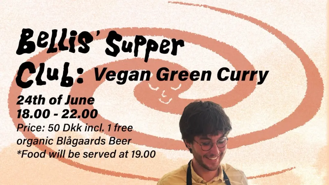 Bellis Supper Club: Vegan Green Curry + 1 free organic beer from Blågaards