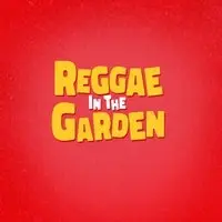Reggae in the Garden