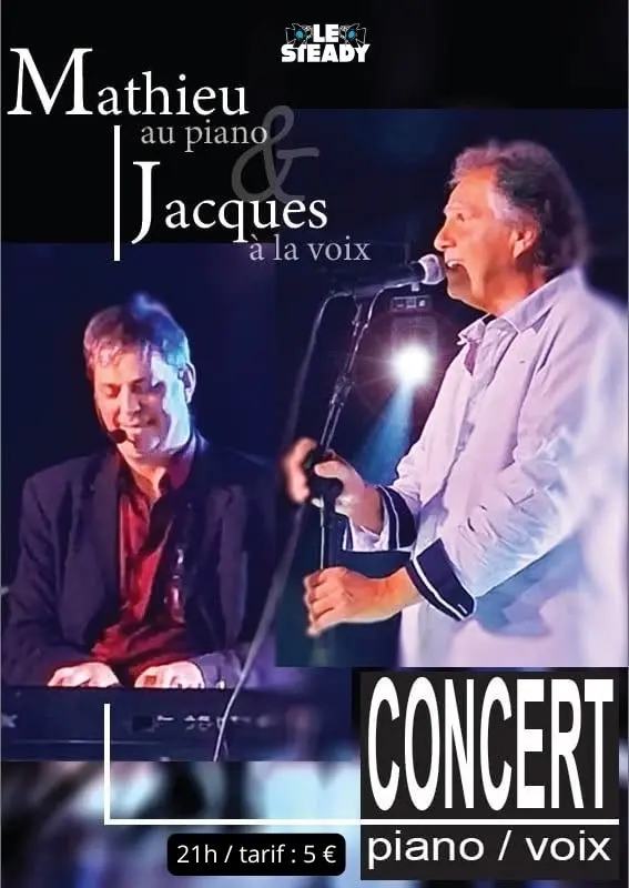 Concert avec "Jacques & Mathieu" (duo piano/voix) 