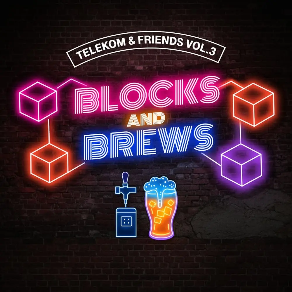 Telekom & Friends Vol. 3: Blocks & Brews