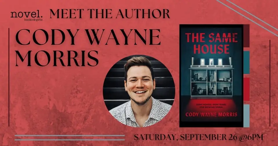  CODY WAYNE MORRIS: THE SAME HOUSE 