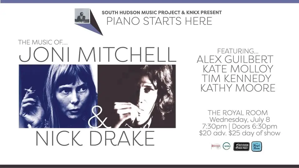 Piano Starts Here: The Music of Joni Mitchell & Nick Drake