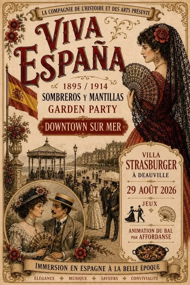 Garden Party & Bal Bel Epoque "viva Espana" - Downton-sur-Mer