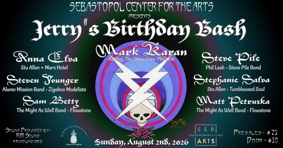 Jerry's Birthday Bash in Sebastopol W/Mark Karan, Steve Pile, Anna Elva, Steph Salva, Steven Younger