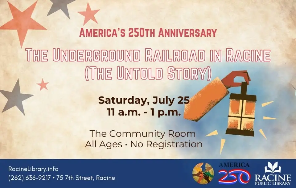 The Underground Railroad in Racine (The Untold Story) — America's 250th Anniversary