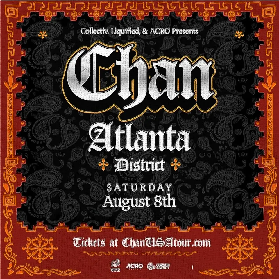 CHAN at District | Atlanta, GA