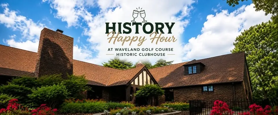 History Happy Hour at Waveland Golf Course Clubhouse